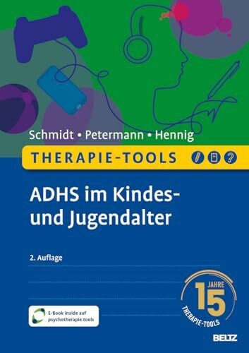 Hennig, Timo Therapie-Tools ADHS im Kindes- und Jugendalter: Mit E-Book inside inkl. Arbeitsmaterial (Beltz Therapie-Tools)