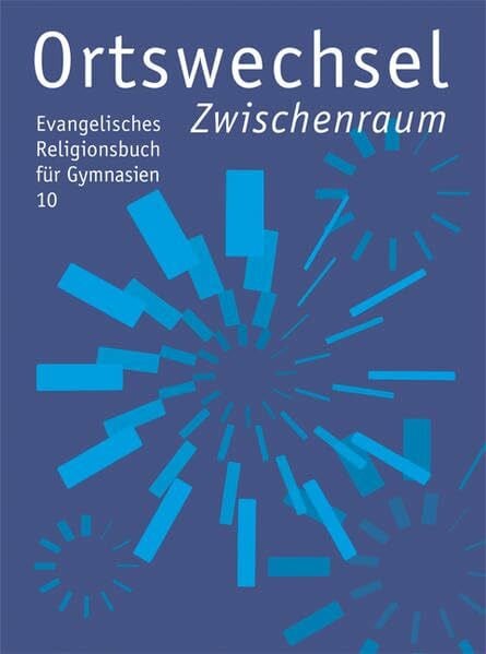 Samhammer, Peter Ortswechsel 10 - Zwischenraum: Evangelisches Religionsbuch für Gymnasien - Ausgabe Bayern