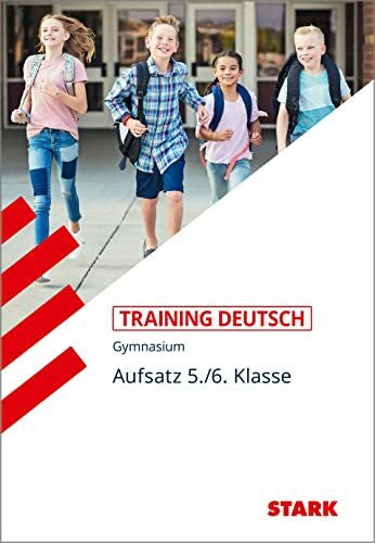 Zimmer, Thorsten STARK Deutsch 5./6. Klasse - Training Gymnasium - Aufsatz: Grundlagen und Aufgaben mit Lösungen