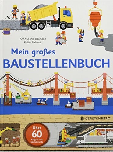 Ursula Bachhausen Mein großes Baustellenbuch: Über 60 Klappen und Spielelemente