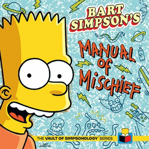 Groening, Matt Bart Simpson's Manual of Mischief