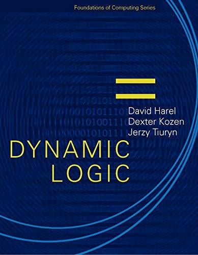 Tiuryn, Jerzy Dynamic Logic (FOUNDATIONS OF COMPUTING SERIES)