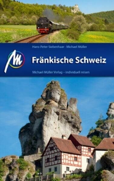 Siebenhaar, Hans-Peter Fränkische Schweiz: Bamberg - Bayreuth