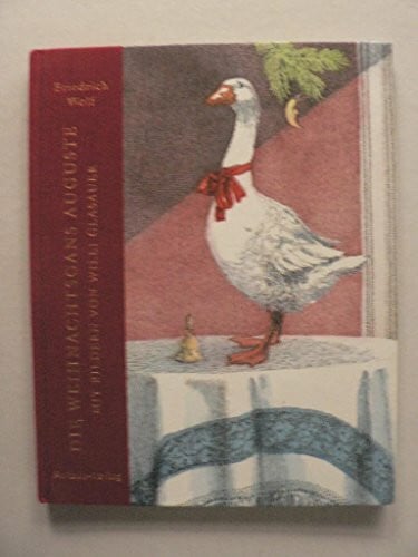 Glasauer, Willi Die Weihnachtsgans Auguste