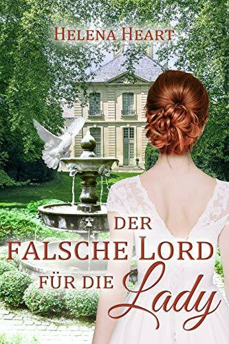Helena Heart Der falsche Lord für die Lady