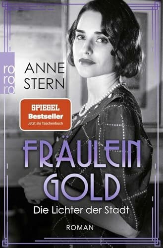 Stern, Anne Fräulein Gold: Die Lichter der Stadt (Die Hebamme von Berlin, Band 6)