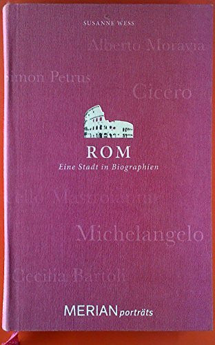 Wess, Susanne Rom. Eine Stadt in Biographien: MERIAN porträts
