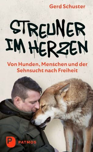 Göhmann, Jasmin Streuner im Herzen - Von Hunden, Menschen und der Sehnsucht nach Freiheit