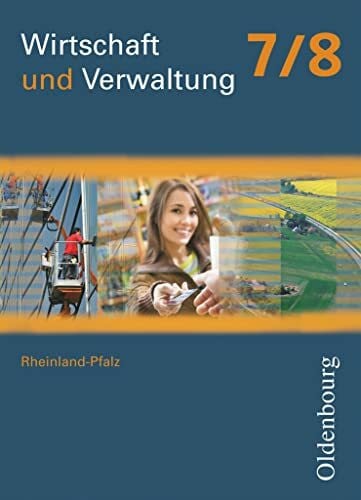 Nass, Andrea Wirtschaft und Verwaltung - Rheinland-Pfalz - Ausgabe ab 2011 - 7./8. Schuljahr: Schulbuch