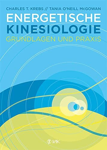 Stoecklin, Barbara Energetische Kinesiologie: Grundlagen und Praxis