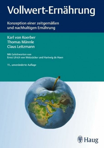 Leitzmann, Claus Vollwert-Ernährung: Konzeption einer zeitgemäßen und nachhaltigen Ernährung