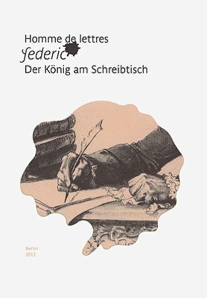 Overgaauw, Eef Homme de lettres. Federic.: Der König am Schreibtisch