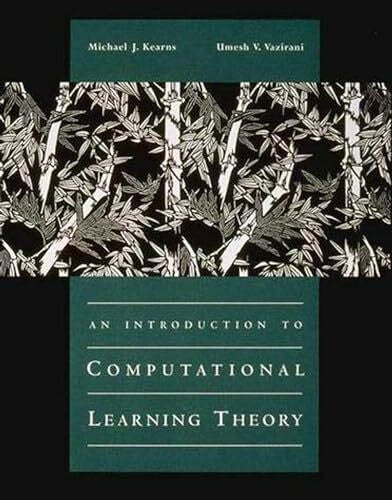 Vazirani, Umesh An Introduction to Computational Learning Theory (The MIT Press)