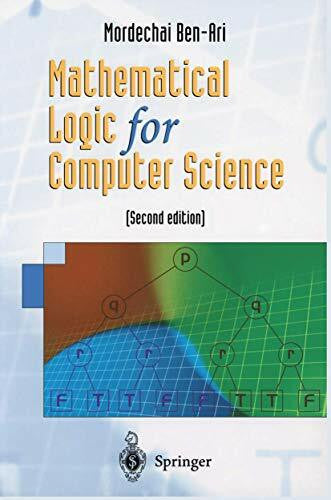 Ben-Ari, Mordechai Mathematical Logic for Computer Science: 2nd edition