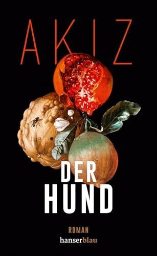 Akiz Der Hund: Roman