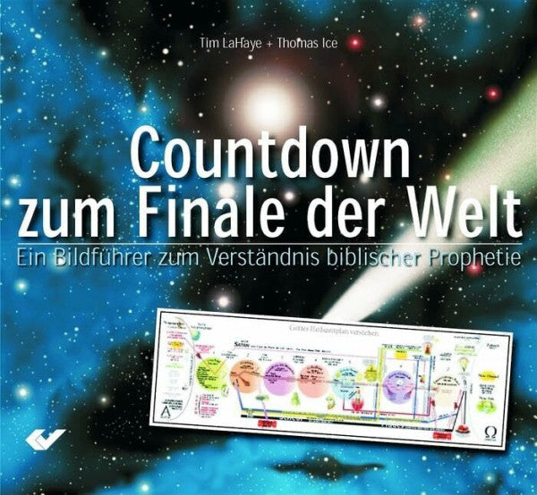 LaHaye, Tim Countdown zum Finale der Welt: Ein Bildführer zum Verständnis biblischer Prophetie