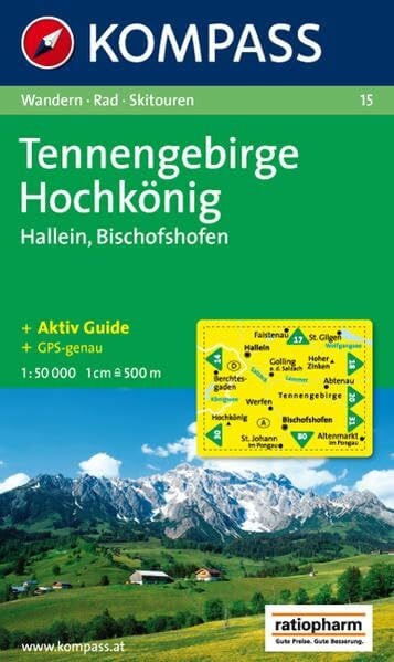 Kompass, 15 Tennengebirge, Hochkönig, Hallein, Bischofshofen: Wandern / Rad / Skitouren. GPS-genau. 1:50.000
