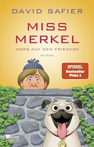 Safier, David Miss Merkel: Mord auf dem Friedhof (Merkel Krimi, Band 2)