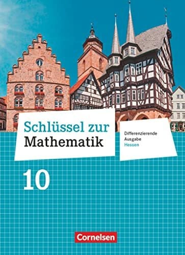 Schlüssel zur Mathematik - Differenzierende Ausgabe Hessen - 10. Schuljahr: Schulbuch