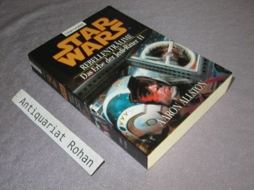 Winter, Regina Star Wars - Das Erbe der Jedi-Ritter 11, Rebellenträume