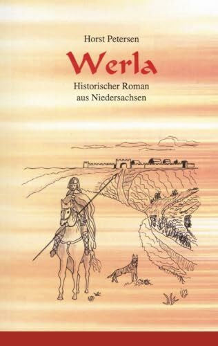 Petersen, Horst Werla: Historischer Roman aus Niedersachsen