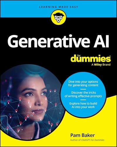 Baker, Pam Generative AI For Dummies (For Dummies (Business & Personal Finance))