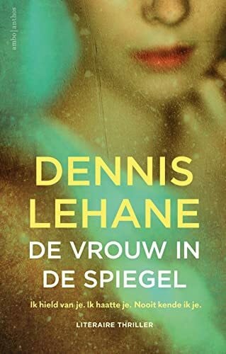 Lehane, Dennis De vrouw in de spiegel