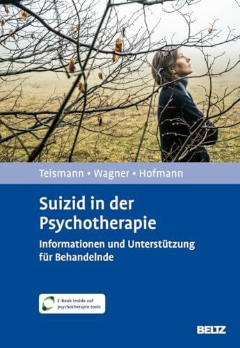 Hofmann, Laura Suizid in der Psychotherapie: Informationen und Unterstützung für Behandelnde. Mit E-Book inside und Arbeitsmaterial
