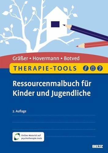 Botved, Annika Therapie-Tools Ressourcenmalbuch für Kinder und Jugendliche: Mit Online-Material (Beltz Therapie-Tools)