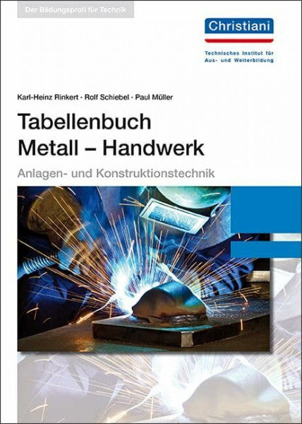 Schiebel, Rolf Tabellenbuch Metall - Handwerk: Anlagen- und Konstruktionstechnik