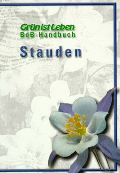Hertle, Bernd BdB-Handbuch / Stauden