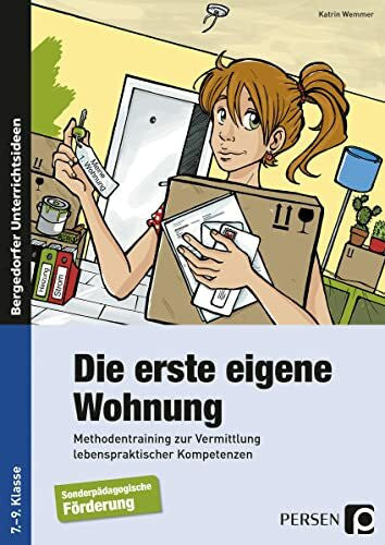 Wemmer, Katrin Die erste eigene Wohnung: Methodentraining zur Vermittlung lebenspraktischer Kompetenzen (7. bis 9. Klasse)