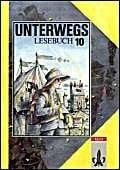 Waldmann, Günter Unterwegs, Lesebuch, Allgemeine Ausgabe, neue Rechtschreibung, 10. Schuljahr: 10. Klasse