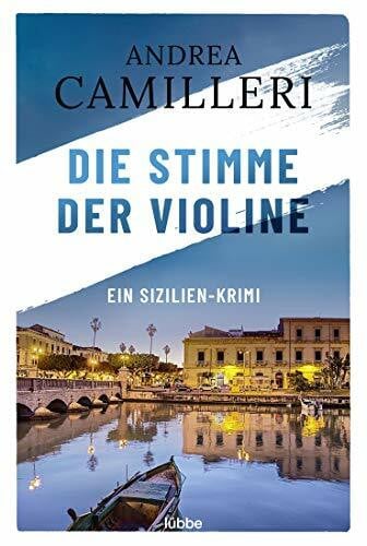 Bechtolsheim, Christiane von Die Stimme der Violine: Ein Sizilien-Krimi (Commissario Montalbano, Band 4)