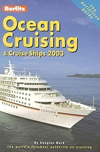 Ward, Douglas Ocean Cruising & Cruise Ships 2003