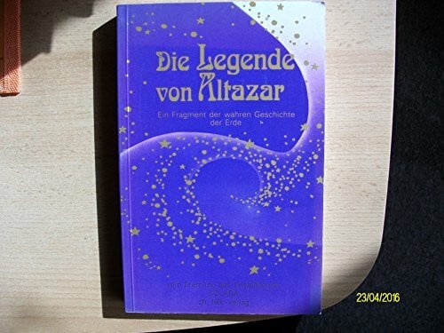 Sautter, Christiane Die Legende von Altazar: Ein Fragment der wahren Geschichte der Erde