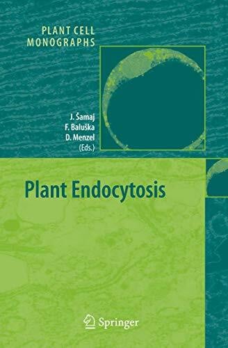 Menzel, Diedrik Plant Endocytosis (Plant Cell Monographs, 1, Band 1)