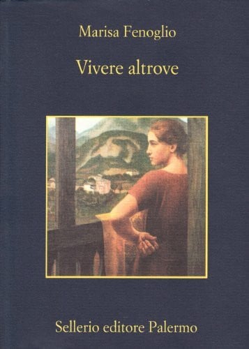 Fenoglio, Marisa Vivere altrove (La memoria)