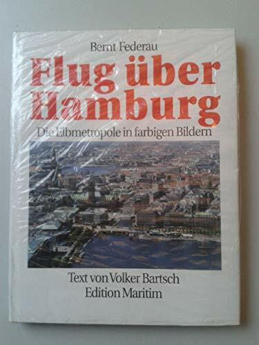 Federau, Bernt und Volker Bartsch Flug über Hamburg