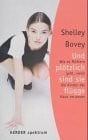 Bovey, Shelley Und plötzlich sind sie flügge