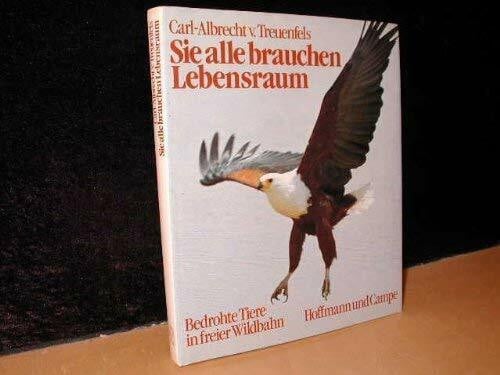 Treuenfels, Albrecht von Sie alle brauchen Lebensraum