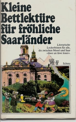 Kleine Bettlektüre für fröhliche Saarländer
