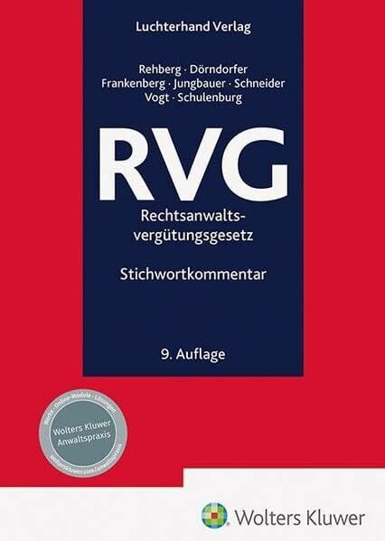 Schulenburg, Wolf RVG - Kommentar: Rechtsanwaltsvergütungsgesetz Stichwortkommentar
