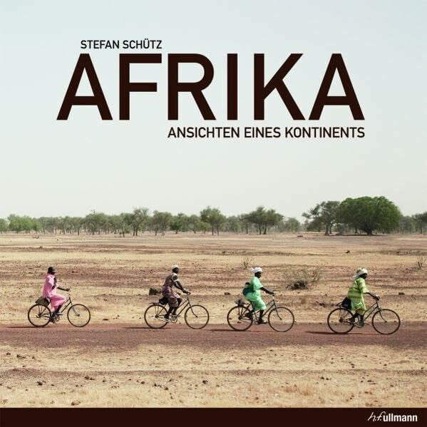 Gesierich, Uwe Afrika: Ansichten eines Kontinents