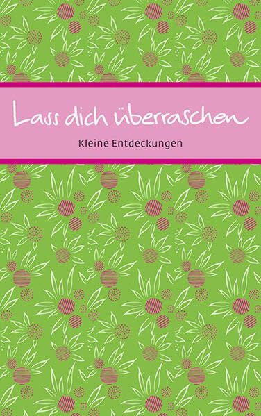 Lass dich überraschen: Kleine Entdeckungen (Eschbacher Mini Präsent)