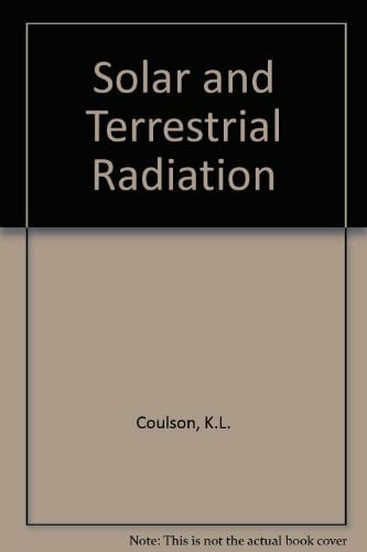 Coulsen, Kinsell L. Solar and Terrestrial Radiation