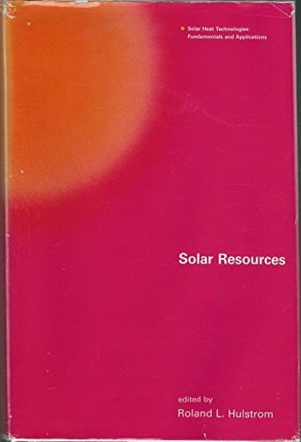 Hulstrom, Roland L. Solar Resources (Solar Heat Technologies)