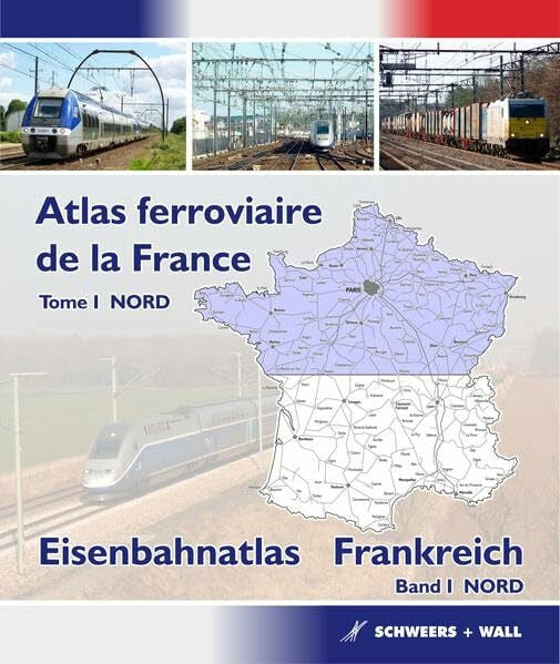Würdig, Thomas Eisenbahnatlas Frankreich: Atlas ferroviaire de la France