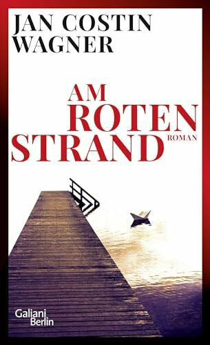 Wagner, Jan Costin Am roten Strand (Die Ben-Neven-Reihe, Band 2)