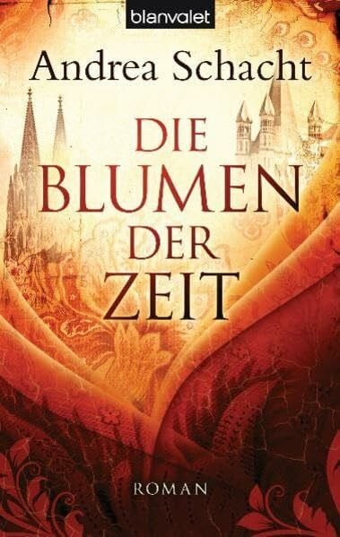 Schacht, Andrea Die Blumen der Zeit: Roman